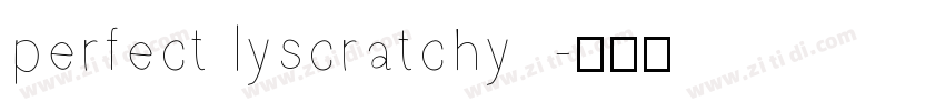 perfect lyscratchy  字体转换